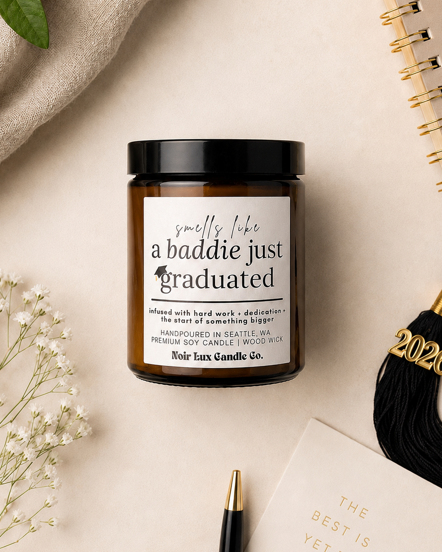 Smells Like A Baddie Just Graduated