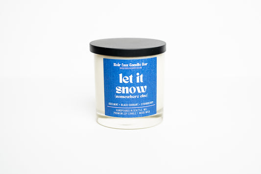 Let It Snow (Somewhere Else)