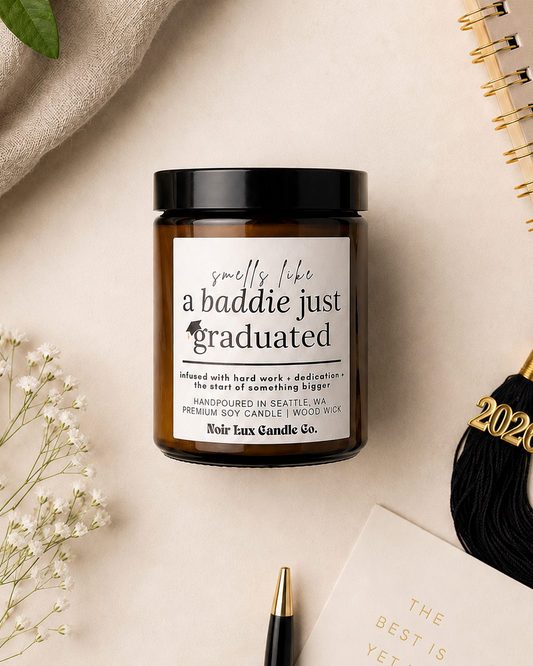 Smells Like A Baddie Just Graduated