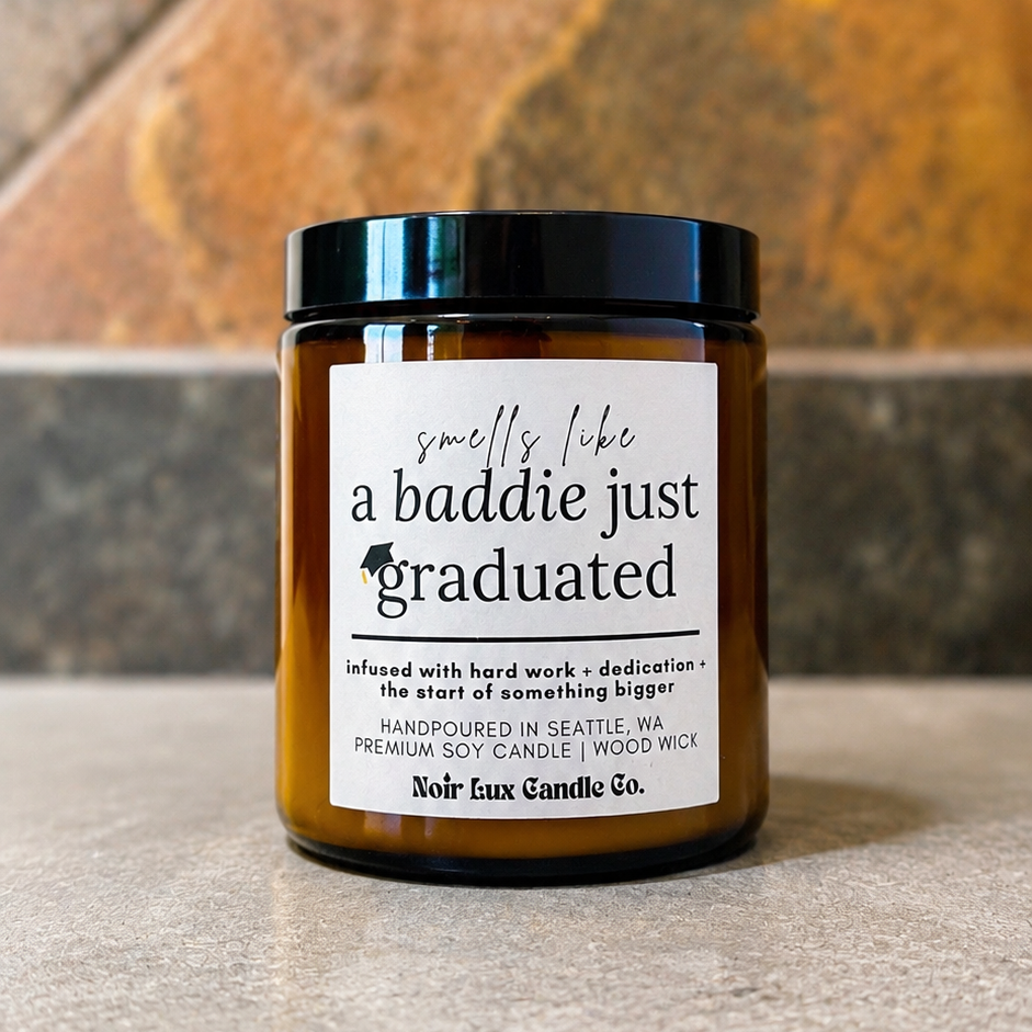 Smells Like A Baddie Just Graduated