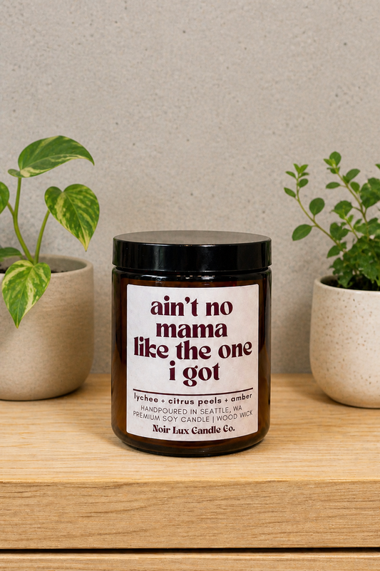 Ain’t No Mama Like the One I Got Candle
