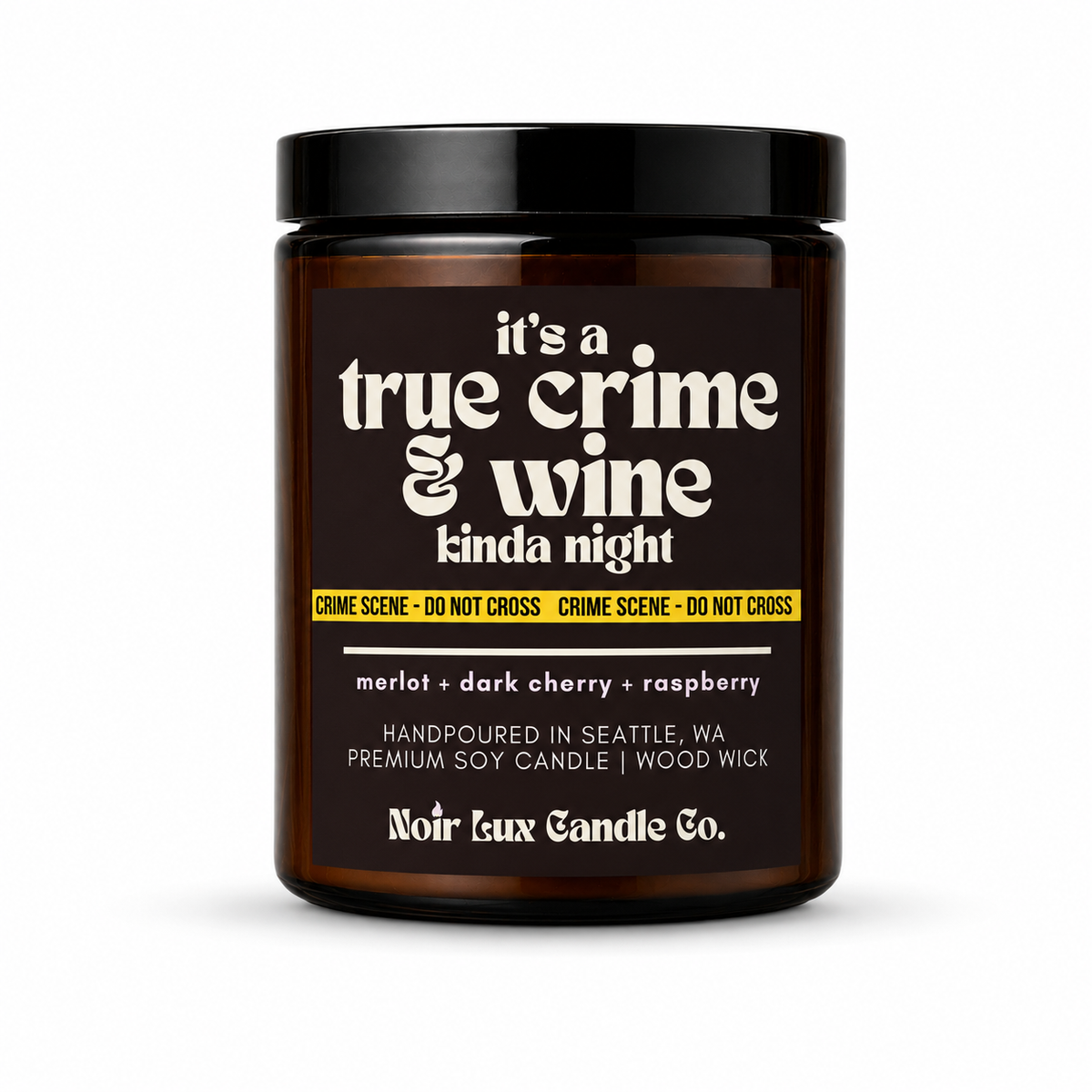 It's a True Crime & Wine Kinda Night Candle