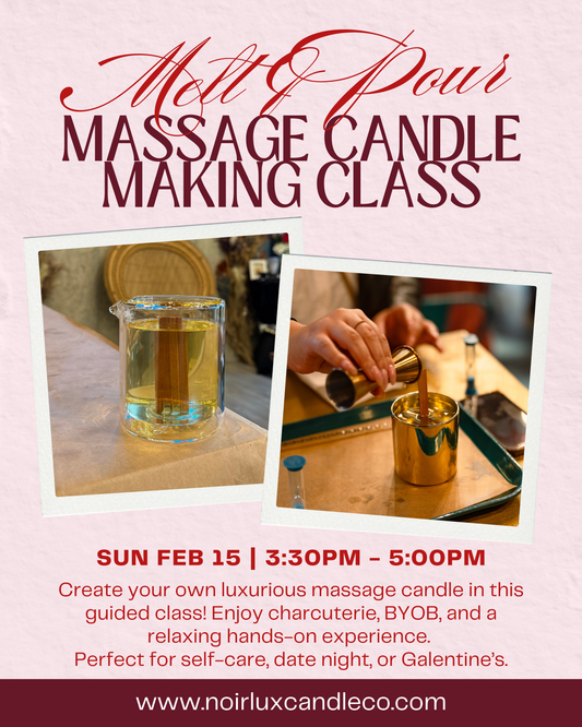 Valentine's Melt & Pour: Massage Candle Making Class Sip & Pour - Feb 15th, 3:30PM - 5:00PM